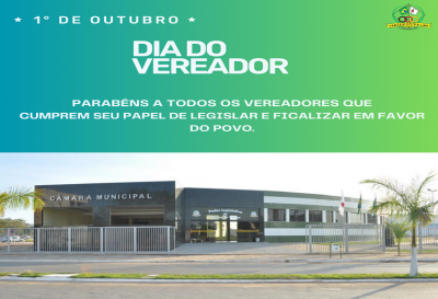 1° DE OUTUBRO DIA DO VEREADOR 