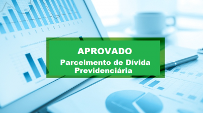 Autorizado parcelamento da dívida previdenciária do Município junto ao VZP-PREV