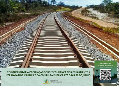 TCU QUER OUVIR A POPULAÇÃO SOBRE SEGURANÇA NOS CRUZAMENTOS FERROVIÁRIOS