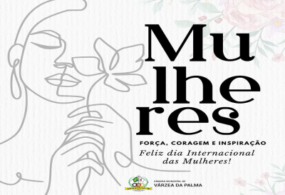 FELIZ DIA INTERNACIONAL DA MULHER